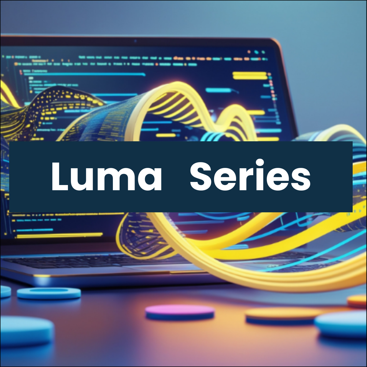 Luma Series